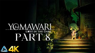 Yomawari: Lost In The Dark Full Gameplay No Commentary in 4K Part 8 (PS5)