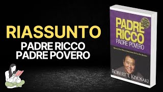 Riassunto in 5 minuti ✅ Padre ricco padre povero di Robert Kiyosaki 📖