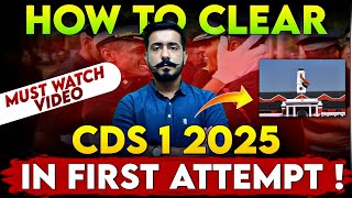 How to Clear CDS 1 2025 Exam in first Attempt ?