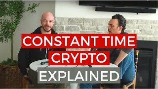 Constant Time Crypto Explained