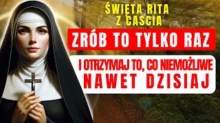 🛑MOCNA MODLITWA DO ŚWIĘTEJ RITY W POTRZEBACH BEZNADZIEJNYCH BARDZO CUDOWNA!