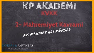 KVKK Eğitimi 2- Kişisel Verilere Giriş ve Mahremiyet Kavramı