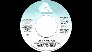 1982 Barry Manilow - Let’s Hang On (mono radio promo 45)