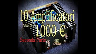 10 Amplificatori sotto i 1000 € Seconda Parte