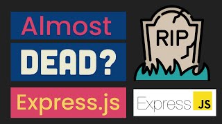 Why Express.js is Dying