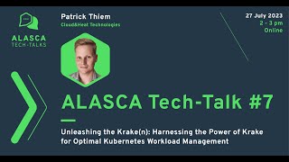 ALASCA Tech-Talk #7: Unleashing the Krake(n) for Optimal Kubernetes Workload Management