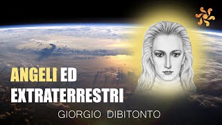 ANGELI ED EXTRATERRESTRI, L'ESPERIENZA DI GIORGIO DIBITONTO PARTE 1