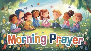 Morning Prayer Song for Kids