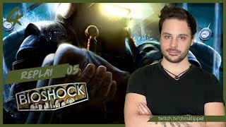 BIOSHOCK - LET'S PLAY - PART.05 (REPLAY TWITCH)