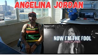 Angelina Jordan - Now I'm The Fool | Reaction