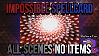 Touhou 14.3: Impossible Spell Card - All Scenes No Items