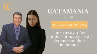 Catamania 50 - Plastic surgery & cosmetic medicine w. Dr. Joseph A. Mele, MD, FACS