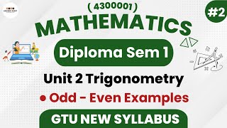 Odd - Even Function IMP Examples | Ch-2 Trigonometry | Part 2 | Diploma Sem 1 Mathematics (4300001)