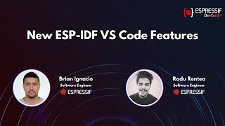 DevCon24 - New ESP IDF VSCode Features