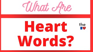 What are Heart Words?/ How to teach Heart Words / High Frequency Words / Sight Words / Kindergarten