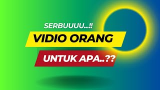 SERBU VIDIO ORANG LAIN 🤔, Apa Manfaatnya ❓❓