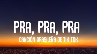 pra pra pra deavele santos Canción Brasileña de tik tok (Letra/Lyrics)