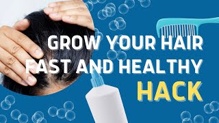 HOW TO GROW YOUR HAIR FAST AND HEALTHY "HACK"