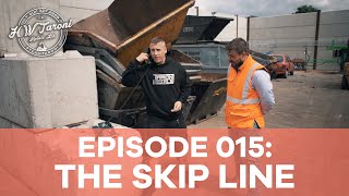 THE SKIP LINE | Scrap King Diaries #015