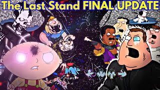 Friday Night Funkin' Vs New The Last Stand FINAL UPDATE | Family Guy (FNF/Mod/Pibby + Cutscene)