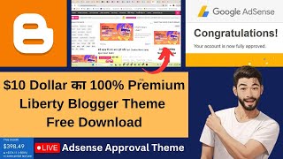 $10 Dollar का 100% Premium Liberty Blogger Theme Free Download