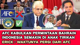 🔴 AFC PASRAH INDONESIA KELUAR DARI AFC ‼️ Bahrain tertawa bahagia Permintaanya dikabulkan papa AFC??