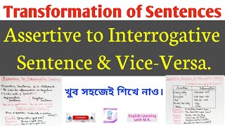 Assertive to Interrogative Sentence & vice-versa|| Transformation of Sentences|| English Grammar.