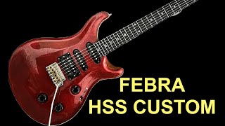 Test: Febra HSS Custom