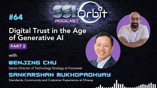 Digital Trust in the Age of Generative AI - Part 2 | SSI Orbit E64