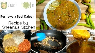 Best Reshewala Beef Daleem|Perfect Haleem Recipe| دلیم، حلیم بنانے کا صحیح طریقہ lSheena's Kitchen