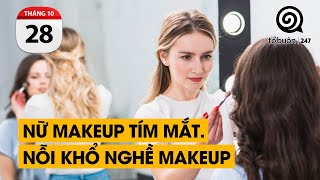 Nữ makeup bị “tương tác” tím mắt. Nỗi khổ nghề makeup