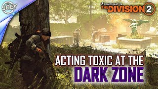 THE DIVISION 2 - ACTING TOXIC AT THE DARKZONE  [Live Gameplay]