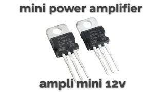 Cara membuat power amplifier mini 12V