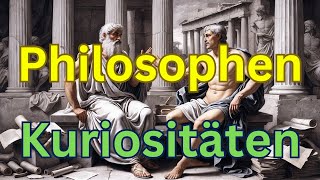 Kuriositäten der antiken Philosophen