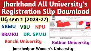 UG Sem 1 Registration Slip Download Kaise Kare | Jharkhand All University's UG Regist Downlod Online