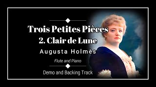 2. Clair de Lune - Trois Petites Pièces - Augusta Holmés - Demo & Backing track.