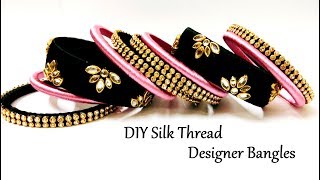 Silk Thread Designer Bangles | DIY Bangles | How To Make Thread Bangles