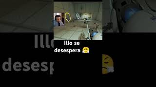 Un poco desesperado el Illo #twitch #illojuan #humor #portalgame #portal