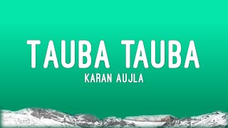 Tauba Tauba | Lyrics | Bad Newz | Karan Aujila | Music Suno