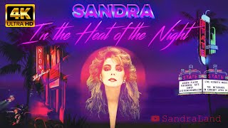 Sandra - In The Heat Of The Night [Movies Montage] [4K ULTRA HD]