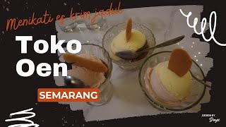 TEMPAT MAKAN LEGENDARIS YANG SUDAH BUKA SEJAK TAHUN 1936 || TOKO OEN SEMARANG