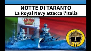 La Notte di Taranto - 11 Novembre 1940