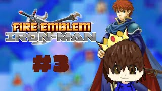 [Fire Emblem: The Blazing Blade Iron-Man] It's Been a Bit | #3