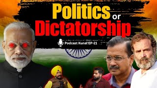 India's Political Crisis? Dictatorship Threats, Arvind Kejriwalr, Ft- JS Shunty | Podcast Kunal Show