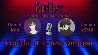 RoleCast - Capítulo 1: Un Nuevo Comienzo