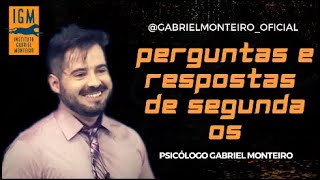 Perguntas e Respostas 05: Emoções, Sentimentos, Entendimentos da vida - Psicólogo Gabriel Monteiro