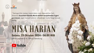 MISA HARIAN | Selasa, 29 Oktober 2024 - 06.00 WIB | Gereja Katedral St. Petrus Bandung