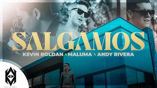 Kevin Roldan Ft. Maluma Andy Rivera - Salgamos