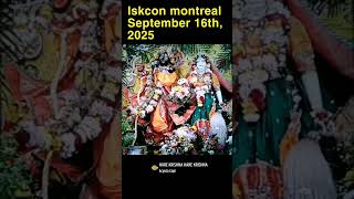 Iskcon montreal September 16th, 2025