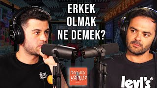 Pozitif Maskülenlik Mümkün mü? | BU MU YANİ